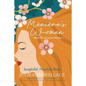 Ménière's Woman - by  Julieann Wallace (Paperback) - 1 of 1