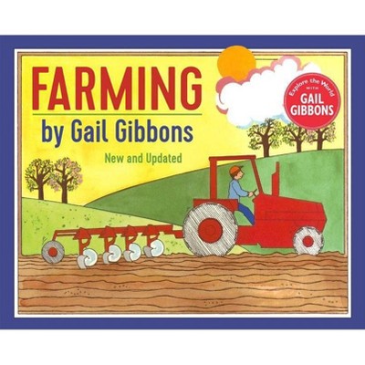 Farming - by  Gail Gibbons (Hardcover)