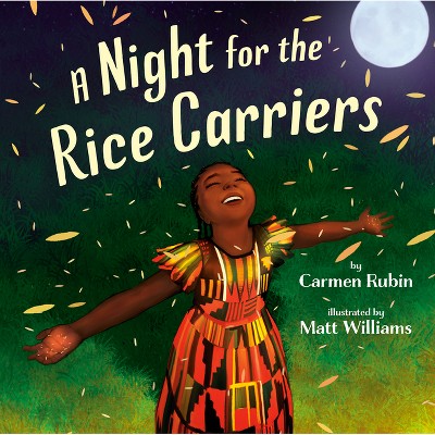 A Night for the Rice Carriers - by  Carmen Rubin (Hardcover)