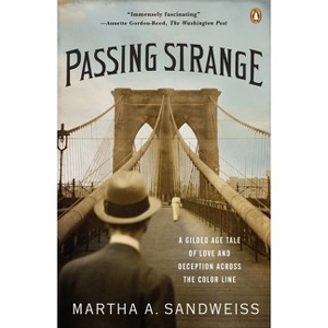 Passing Strange - by  Martha A Sandweiss (Paperback) - 1 of 1