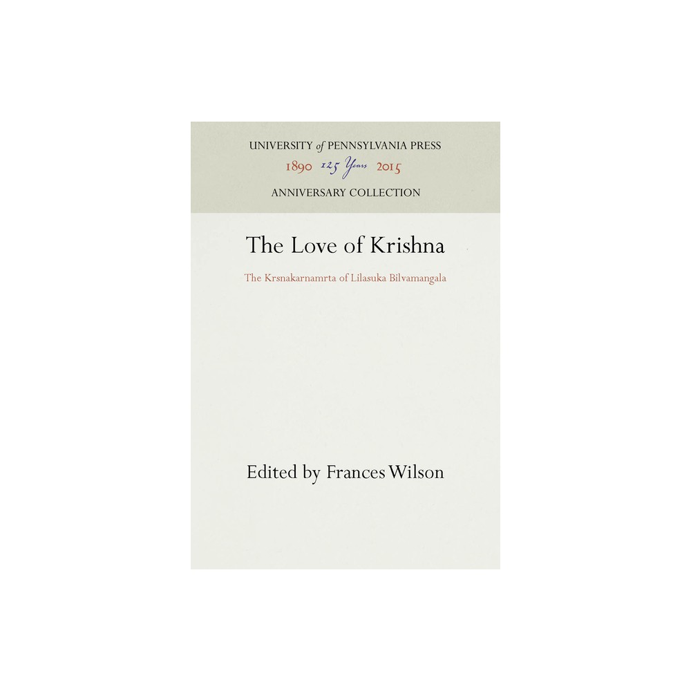 The Love of Krishna - (Anniversary Collection) by Frances Wilson (Hardcover)