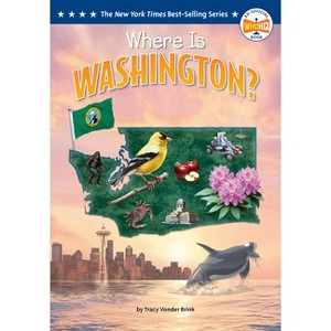 Where Is Washington? - (Who Hq: The 50 States) by  Tracy Vonder Brink & Who Hq (Paperback) - 1 of 1