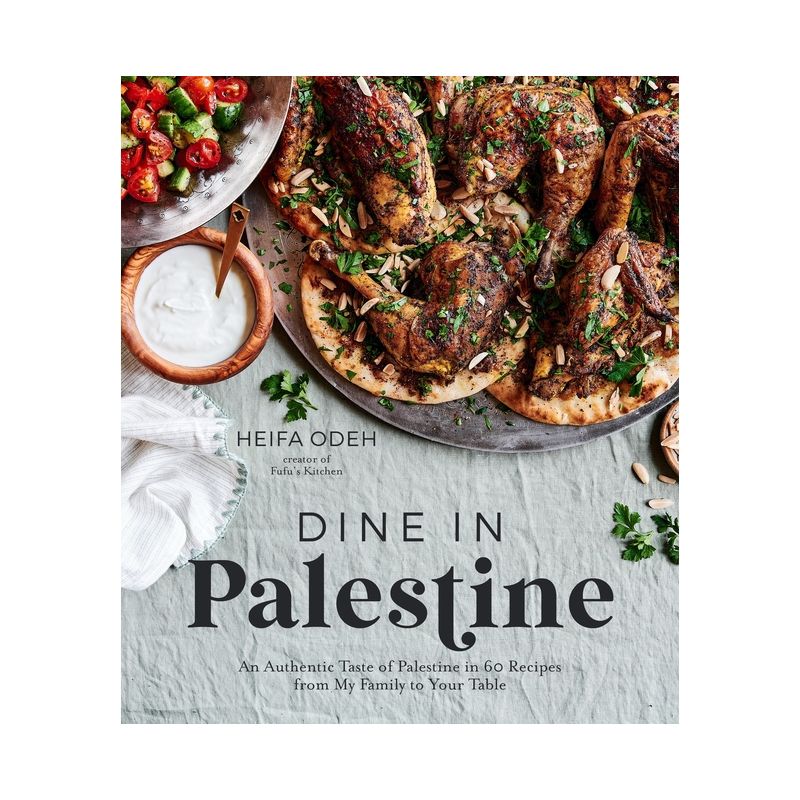 Dine in Palestine - by  Heifa Odeh (Paperback), 1 of 2