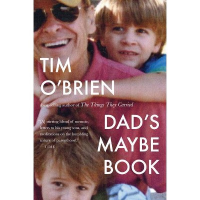  Dad's Maybe Book - by  Tim O'Brien (Paperback) 