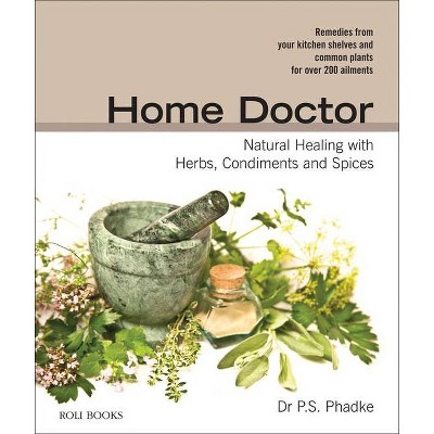 Home Doctor - by  P S Phadke (Paperback)