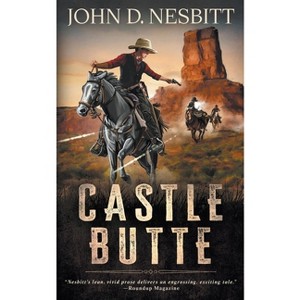 Castle Butte - by  John D Nesbitt (Paperback) - 1 of 1