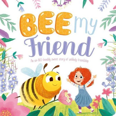 Bee My Friend - by  Igloobooks (Board Book)