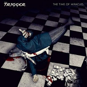 Trigger - The Time Of Miracles (CD) - 1 of 1