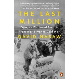 The Last Million - by  David Nasaw (Paperback) - 1 of 1