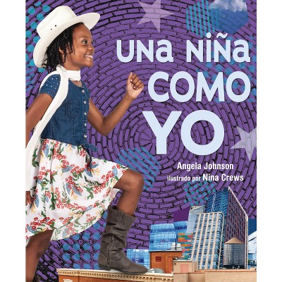Una Niña Como Yo (a Girl Like Me) - by  Angela Johnson (Paperback)