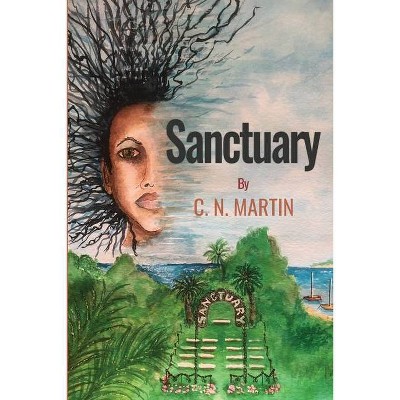 Sanctuary - by  Craig M Nakken (Paperback)