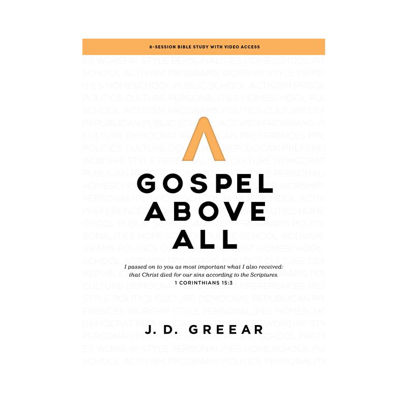 Gospel Above All - Bible Study Book with Video Access - by  J D Greear (Paperback), 1 of 2
