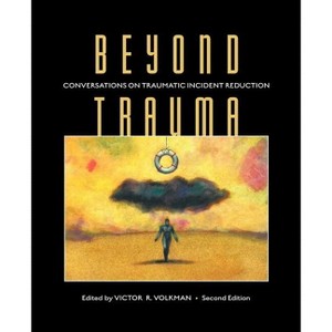 Beyond Trauma - 2nd Edition by  Victor R Volkman (Paperback) - 1 of 1