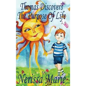 Thomas Discovers The Purpose Of Life (Kids book about Self-Esteem for Kids, Picture Book, Kids Books, Bedtime Stories for Kids, Picture Books, Baby