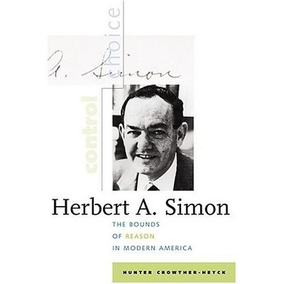 Herbert A. Simon - By Hunter Crowther-heyck (hardcover) : Target