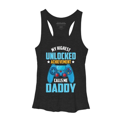 Women's Design By Humans Highest Unlocked Achievement is Daddy By natasashoppu Racerback Tank Top