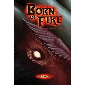 Born of Fire - by  Dreagen Grim (Paperback) - 1 of 1