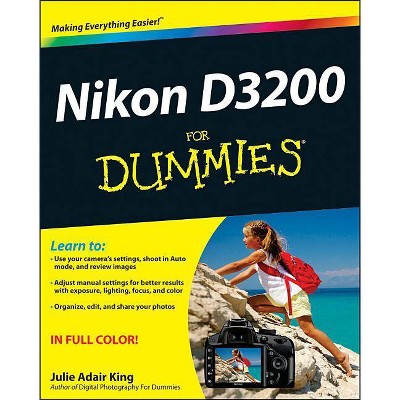 Nikon D3200 for Dummies - (For Dummies) by  Julie Adair King (Paperback)