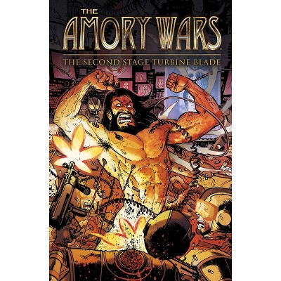 The Amory Wars: The Second Stage Turbine Blade - by  Claudio Sanchez (Paperback)