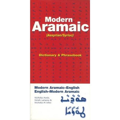 Modern Aramaic-English/English-Modern Aramaic Dictionary & Phrasebook - by  Nicholas Awde (Paperback)