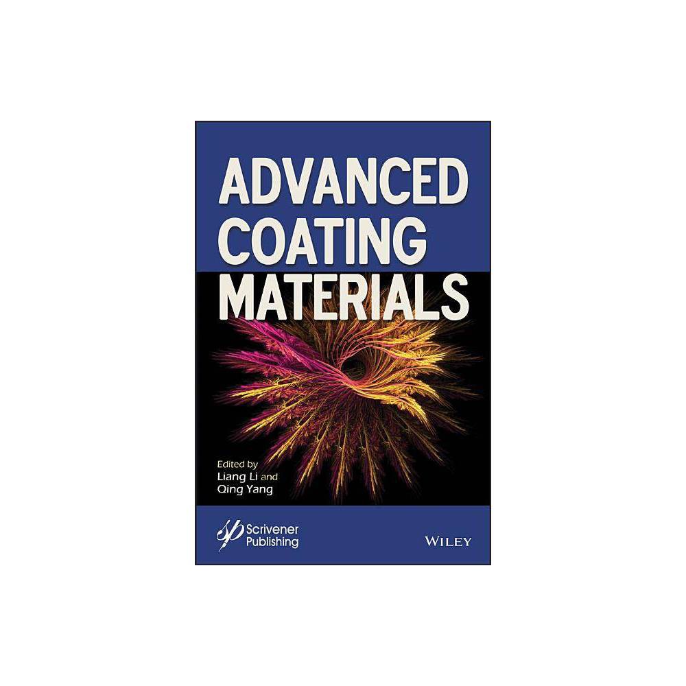 ISBN 9781119407560 product image for Advanced Coating Materials - (Advanced Material) by Liang Li & Qing Yang (Hardco | upcitemdb.com