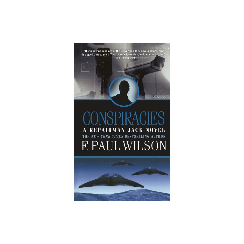 Conspiracies - (Repairman Jack) by F Paul Wilson (Paperback)