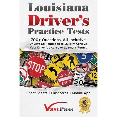 Louisiana Driver's Practice Tests - by  Stanley Vast (Paperback)