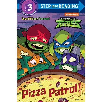 Pizza Patrol! (Rise of the Teenage Mutant Ninja Turtles) - (Step Into Reading) by Christy Webster (Paperback)