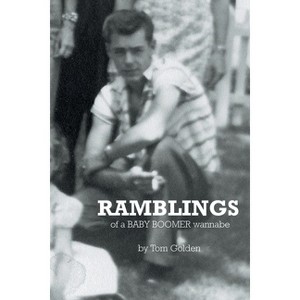 Ramblings - by  Tom Golden (Paperback) - 1 of 1