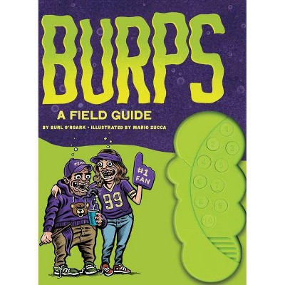 Burps - by  Burl O'Roark (Hardcover)