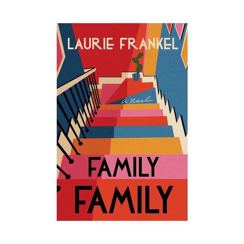 Family Family - by  Laurie Frankel (Hardcover), 1 of 2