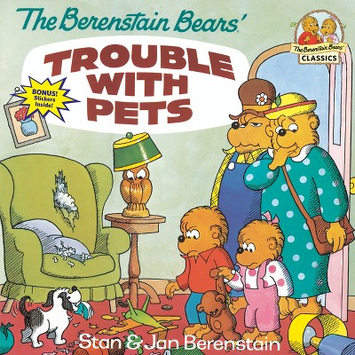 The Berenstain Bears' Trouble With Pets - By Stan Berenstain ( Paperback )