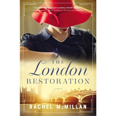 The London Restoration - by  Rachel McMillan (Paperback)