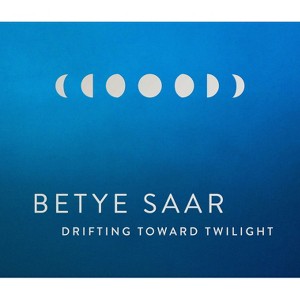 Betye Saar: Drifting Toward Twilight - by  Sóla Saar Agustsson & Yinshi Lerman-Tan (Hardcover) - 1 of 1