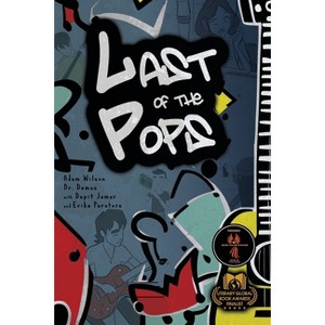 Last of the Pops - by  Adam Wilson (Paperback) - 1 of 1