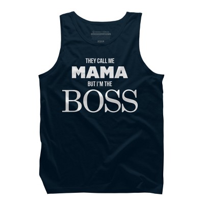 Men's Design By Humans They Call Me Mama But I'm the Boss By Shirz Tank Top