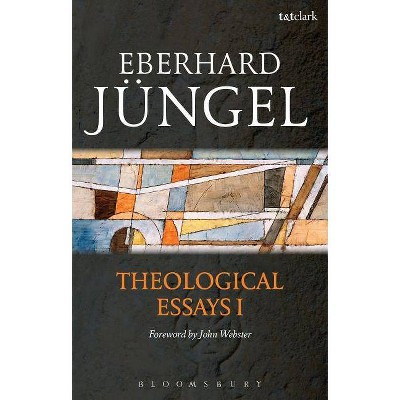 Theological Essays I - by  Eberhard Jüngel (Paperback)