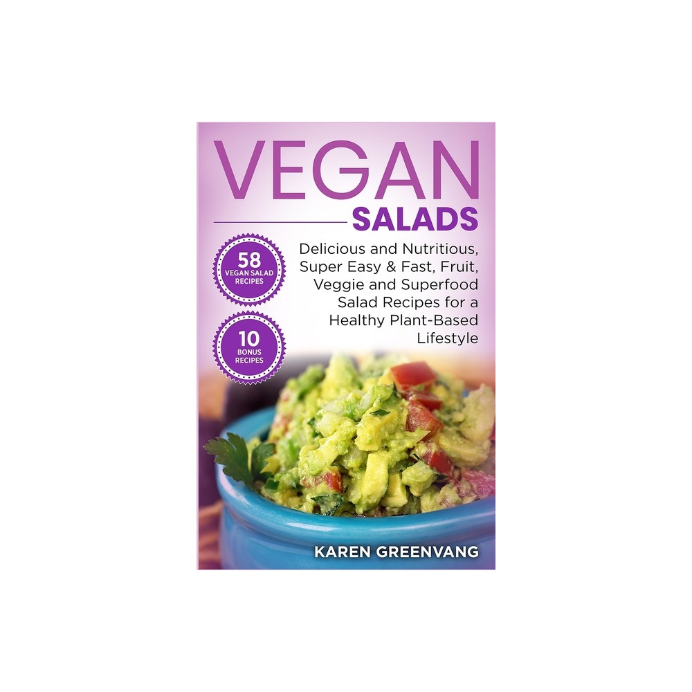 Vegan Salads - (Vegan, Plant-Based, Vegan Recipes) by Karen Greenvang (Paperback)