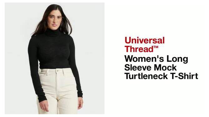 Women's Long Sleeve Mock Turtleneck T-Shirt - Universal Thread™, 2 of 8, play video