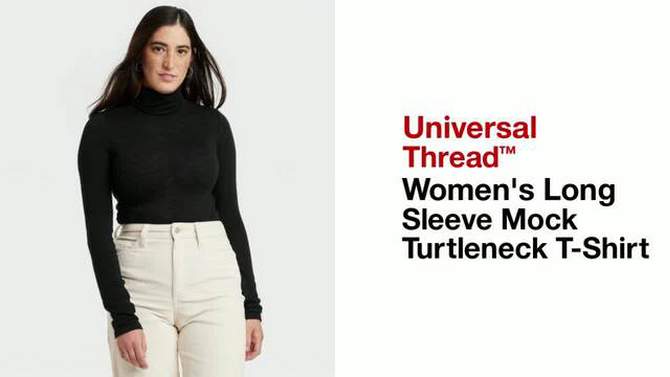 Women's Long Sleeve Mock Turtleneck T-Shirt - Universal Thread™, 2 of 8, play video