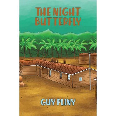 The Night Butterfly - by  Guy Pliny (Paperback)