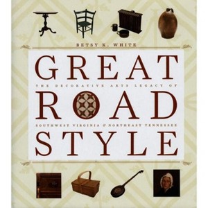 Great Road Style - by  Betsy K White (Hardcover) - 1 of 1