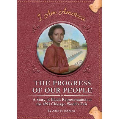 The Progress of Our People - by  Anne E Johnson (Paperback)