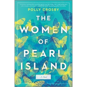 The Women of Pearl Island - by  Polly Crosby (Paperback) - 1 of 1