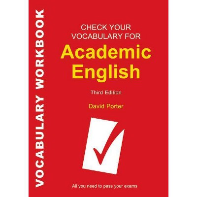 Check Your Vocabulary for Academic English - 3rd Edition by  David Porter (Paperback)