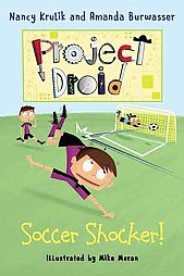 Soccer Shocker! - (Project Droid) by  Nancy Krulik & Amanda Burwasser (Paperback)