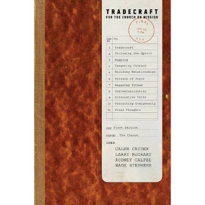 Tradecraft - by  Larry E McCrary & Rodney Calfee & Wade Stephens (Paperback)