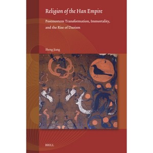Religion of the Han Empire - (Studies on East Asian Religions) by  Sheng Jiang (Hardcover) - 1 of 1