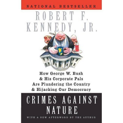 Crimes Against Nature - by  Robert F Kennedy (Paperback)