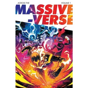 Across the Massive-Verse Volume 1 - by  Kyle Higgins & Ryan Parrott & Melissa Flores & Mat Groom (Paperback) - 1 of 1